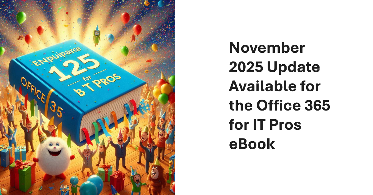 Office 365 for IT Pros November 2025 Update