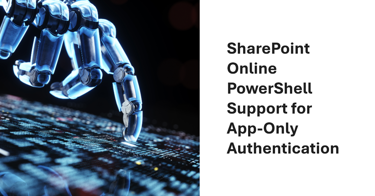 App-only authentication for SharePoint Online.