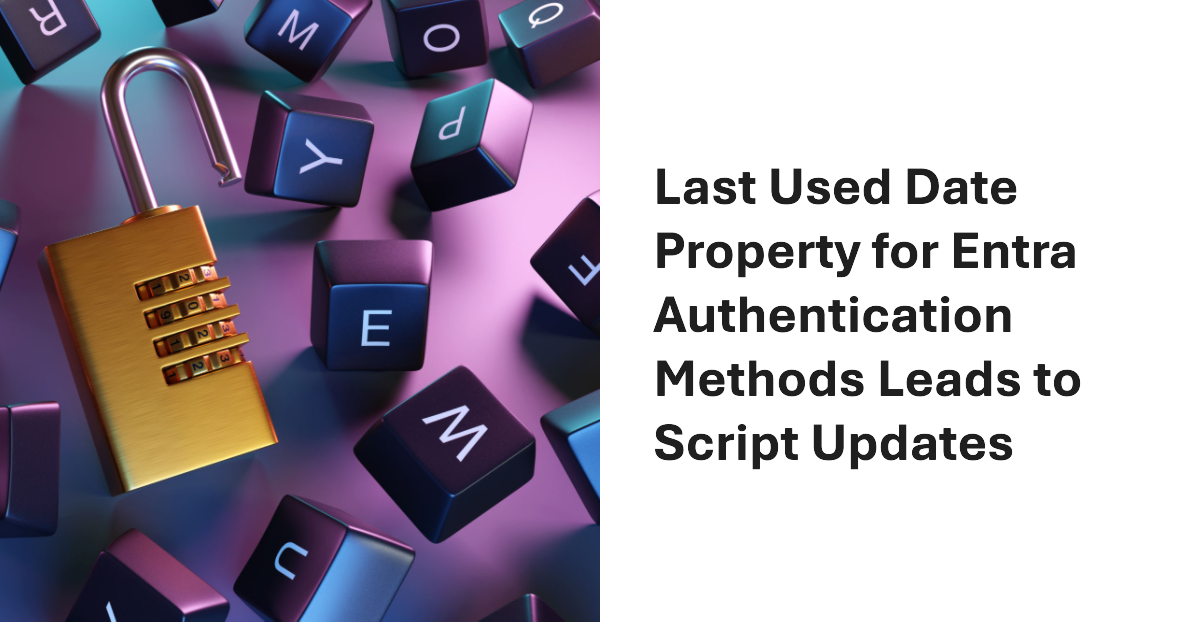 Authentication Methods now support last used date.