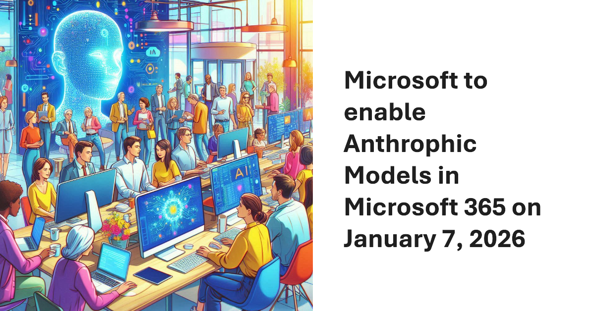 Anthrophic Models in Microsoft 365.