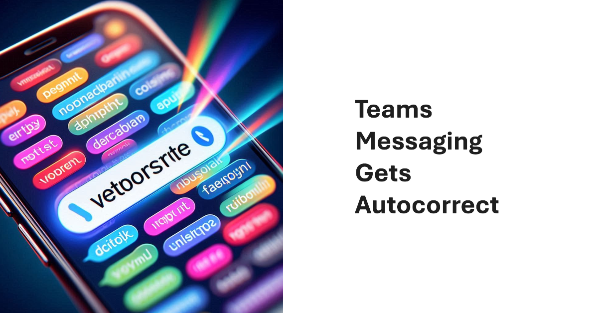 Autocorrect for Teams.