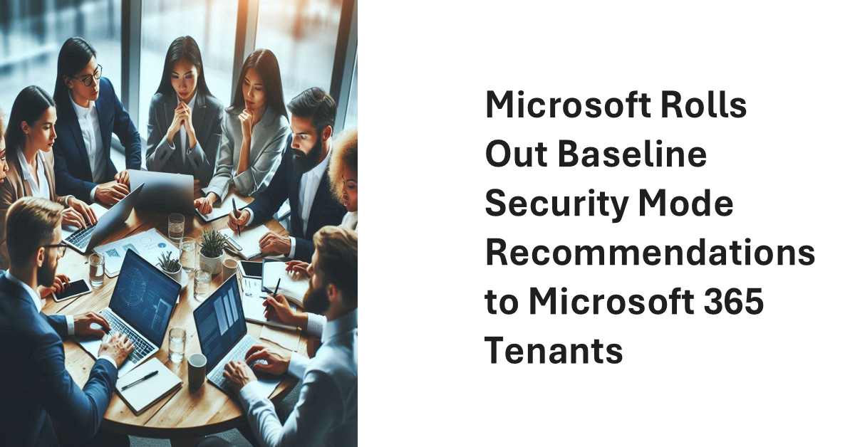 Baseline security mode for Microsoft 365.