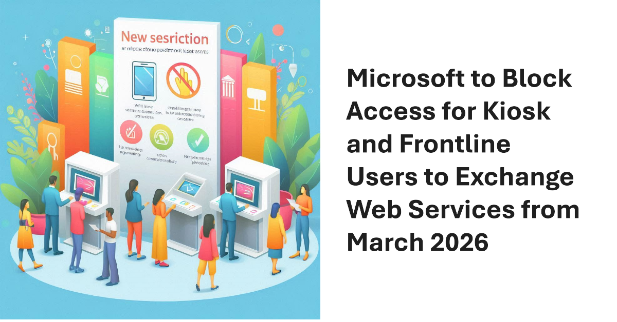 Exchange Web Services Block for Frontline Accounts and Kiosk Users