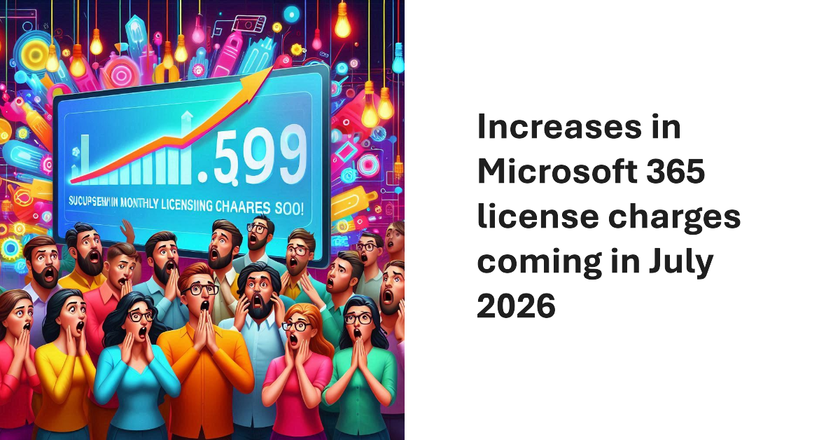Microsoft 365 Pricing July 2026.