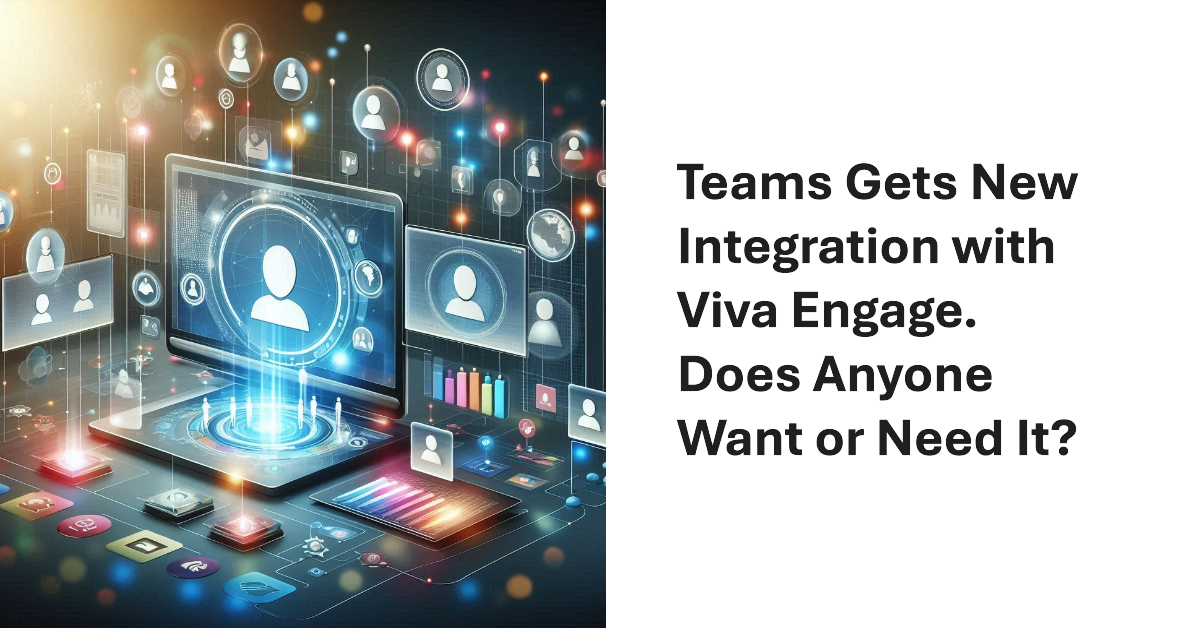Viva Engage Integration with Teams.