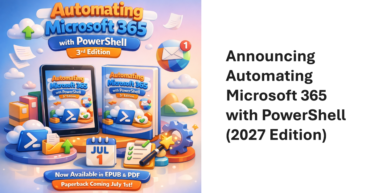 Automating Microsoft 365 with PowerShell 2027 edition.