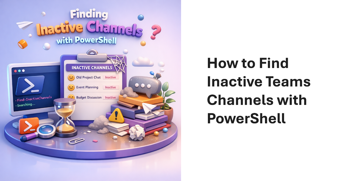 Find inactive channels with PowerShell.