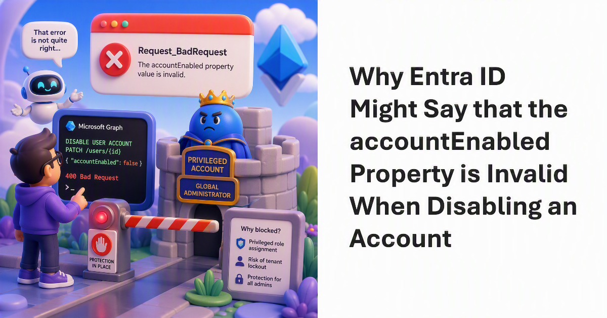 Entra ID accountEnabled Property is invalid.