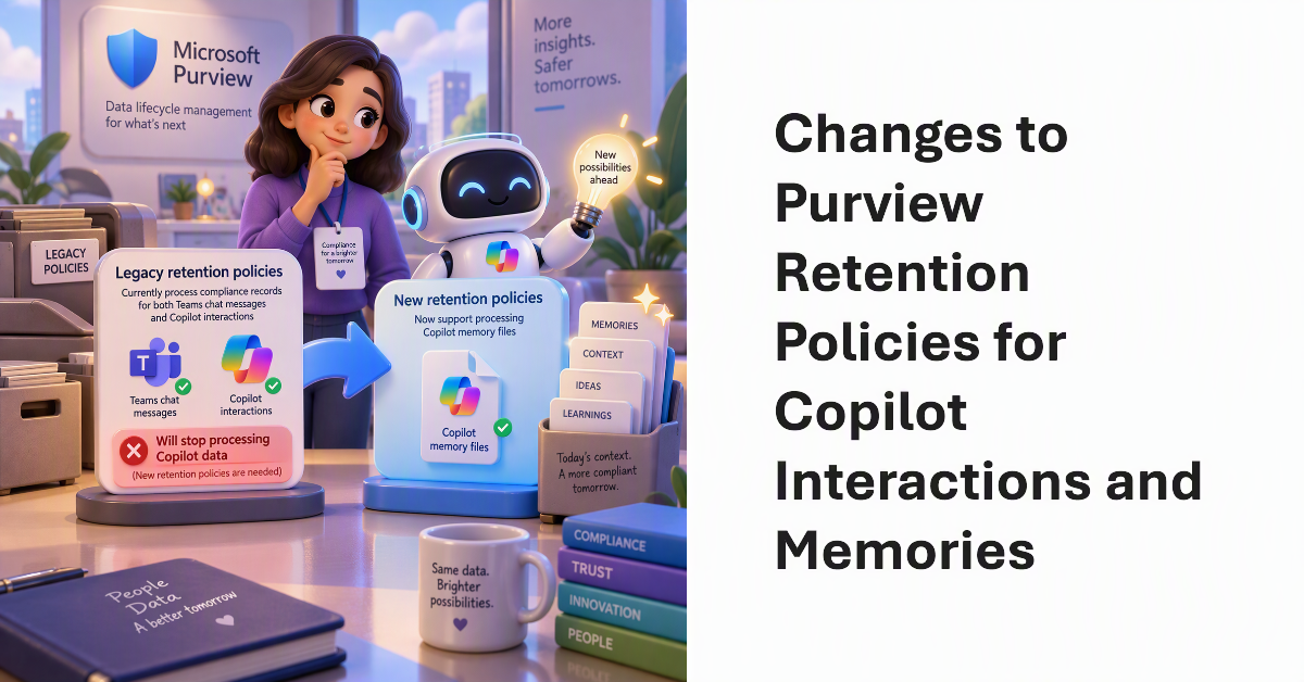 Copilot Retentin Policies for Interactions and Memories.