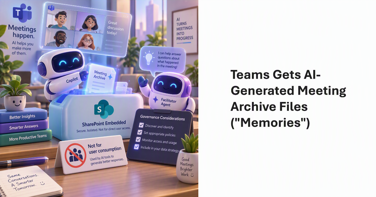 Teams Gets Meeting Archive Files.